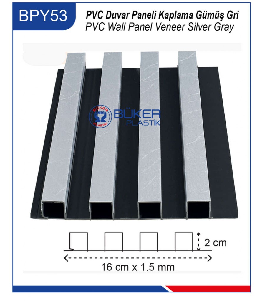Gümüş Gri Kaplama 16cm PVC Duvar Paneli BPY-53 Gümüş Gri Kaplama 16cm PVC Duvar Paneli BPY-53